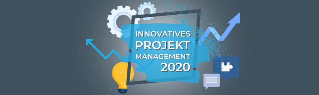 Innovatives Projektmanagement 2020